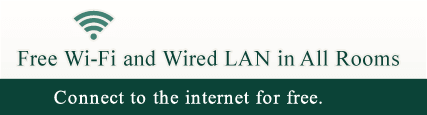 Free Wi-Fi and Wired LAN in All Rooms/Connect to the internet for free.